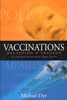 Vaccinations: Deception  Tragedy Michael Dye