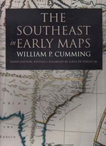 The Southeast in Early Maps Fred W Morrison Series in Southern Studies [Hardcover] Cumming, William P