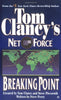 Breaking Point Tom Clancys Net Force, Book 4 Steve Perry; Tom Clancy and Steve Pieczenik