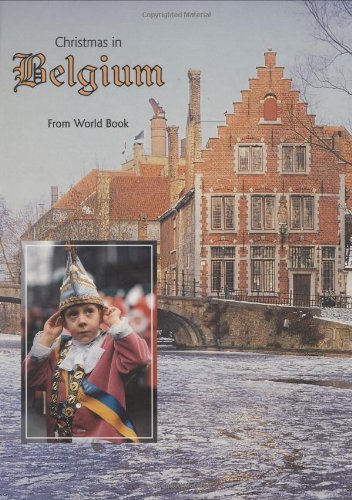 Christmas in Belgium Christmas Around the World from World Book by Ellen Hughes