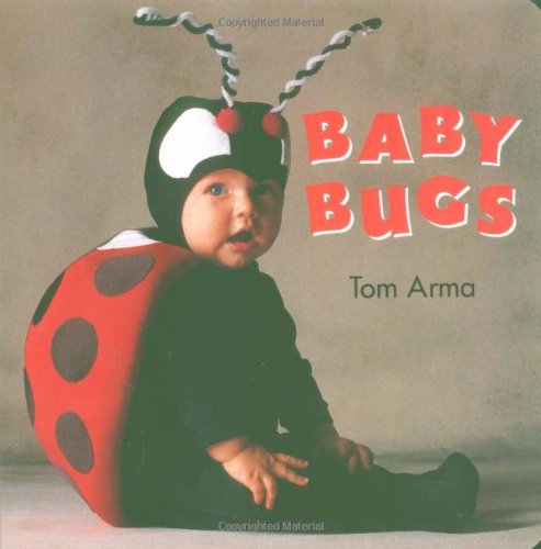 Baby Bugs Photo Baby Board Books Arma, Tom