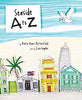 Seaside A to Z Katie Hines Porterfield and Liza Snyder