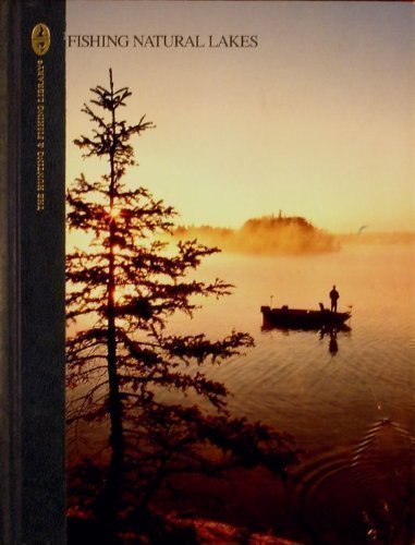 Fishing Natural Lakes The Hunting and Fishing Library [Hardcover] Sternberg, Dick; Ignizio, Bill and Color Photographs