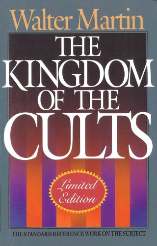 The Kingdom of the CultsLimited Martin, Walter Ralston