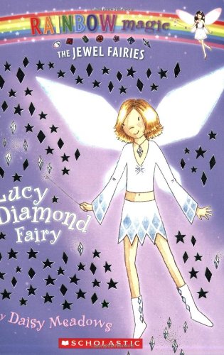 Lucy: The Diamond Fairy Rainbow Magic: The Jewel Fairies, No 7 Meadows, Daisy