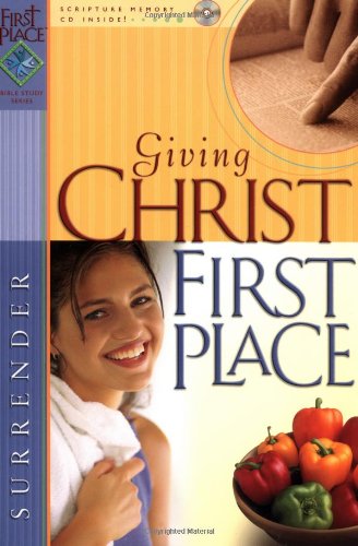 Giving Christ First Place Gospel Light Publications