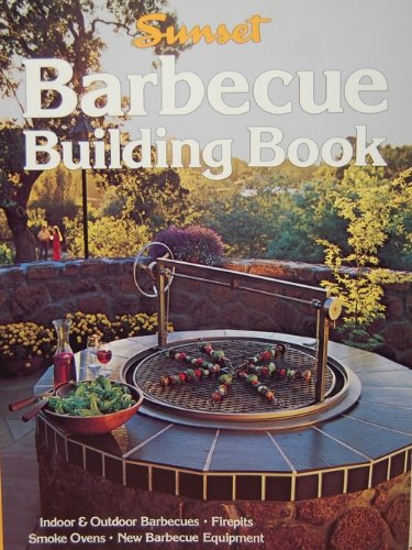 Barbecue Building Book Sunset Books