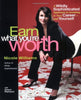Earn What Youre Worth: A Widely Sophisticated Approach to Investing In Your Careerand Yourself Williams, Nicole and Hanson, Cheri