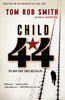 Child 44 The Child 44 Trilogy, 1 [Paperback] Smith, Tom Rob