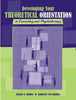 Developing Your Theoretical Orientation in Counseling and Psychotherapy Halbur, Duane A and Vess Halbur, Kimberly