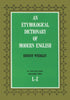 Etymological Dictionary of Modern English LZ Dover Language Guides Weekley, Ernest