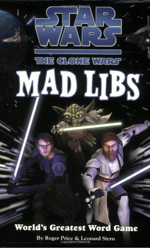 Star Wars, the Clone Wars Mad Libs Price, Roger and Stern, Leonard