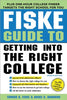 Fiske Guide to Getting into the Right College Fiske, Edward and Hammond, Bruce