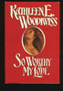 So worthy my love Woodiwiss, Kathleen E