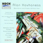 Hovhaness: Chamber Symphony 'Mountains and Rivers Without End'; Prayer of St. Gregory for trumpet and string orchestra; Symphony No. 6 'Celestial Gate'; Concerto for Trumpet and Wind Symphony