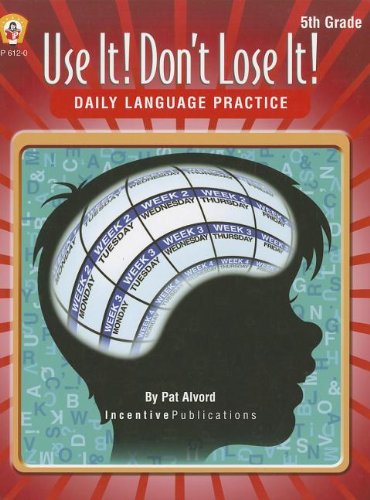 Daily Language Practice 5th Grade: Use It Dont Lose It [Paperback] Alvord, Pat; Frank, Marjorie and Bullock, Kathleen