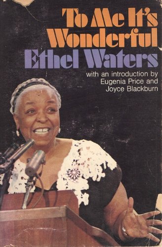 To Me Its Wonderful [Paperback] Waters, Ethel