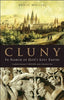 Cluny: In Search of Gods Lost Empire Mullins, Edwin