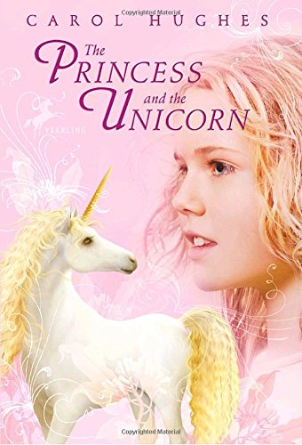 The Princess and the Unicorn Hughes, Carol
