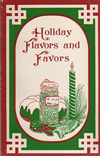 HOLIDAY FLAVORS AND FAVORS