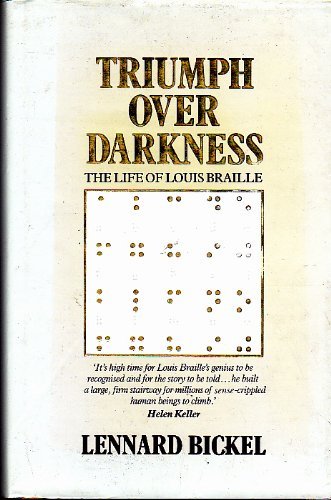 Triumph Over Darkness: The Life of Louis Braille [Paperback] Lennard Bickel