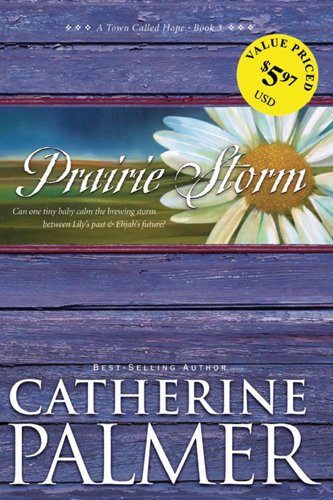 Prairie Storm A Town Called Hope Palmer, Catherine