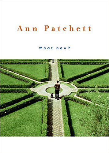 What now? by Patchett, AnnApril 15, 2008 Hardcover [Hardcover] Ann Patchett