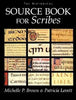 The Historical Sourcebook for Scribes Brown, Michelle P and Lovett, Patricia