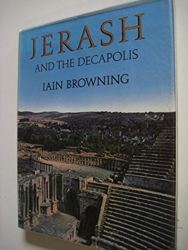 Jerash and the Decapolis [Hardcover] Browning, Iain