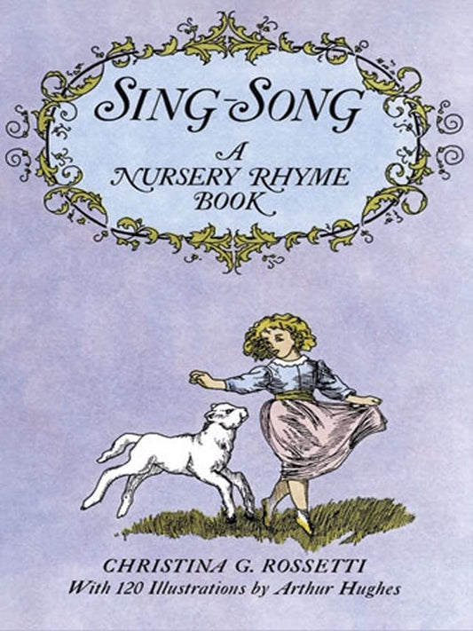 SingSong: A Nursery Rhyme Book Dover Childrens Classics [Paperback] Rossetti, Christina G