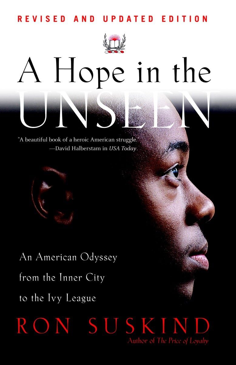 A Hope in the Unseen: An American Odyssey from the Inner City to the Ivy League