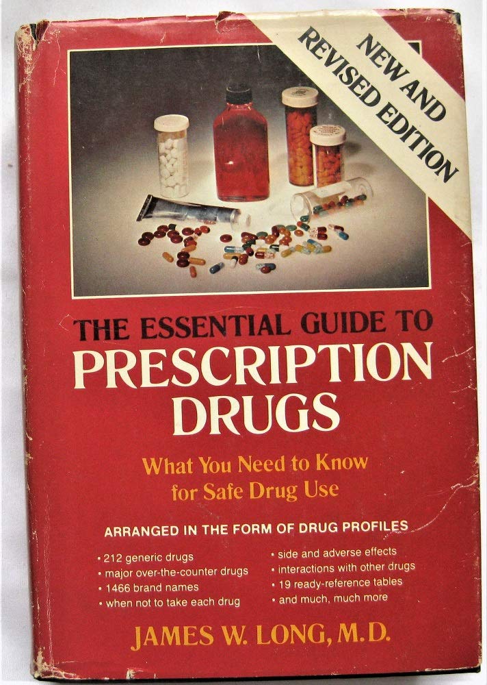 The Essential Guide to Prescription Drugs