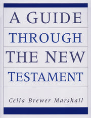 A Guide Through the New Testament
