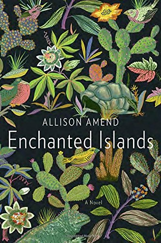 Enchanted Islands: A Novel [Hardcover] Amend, Allison