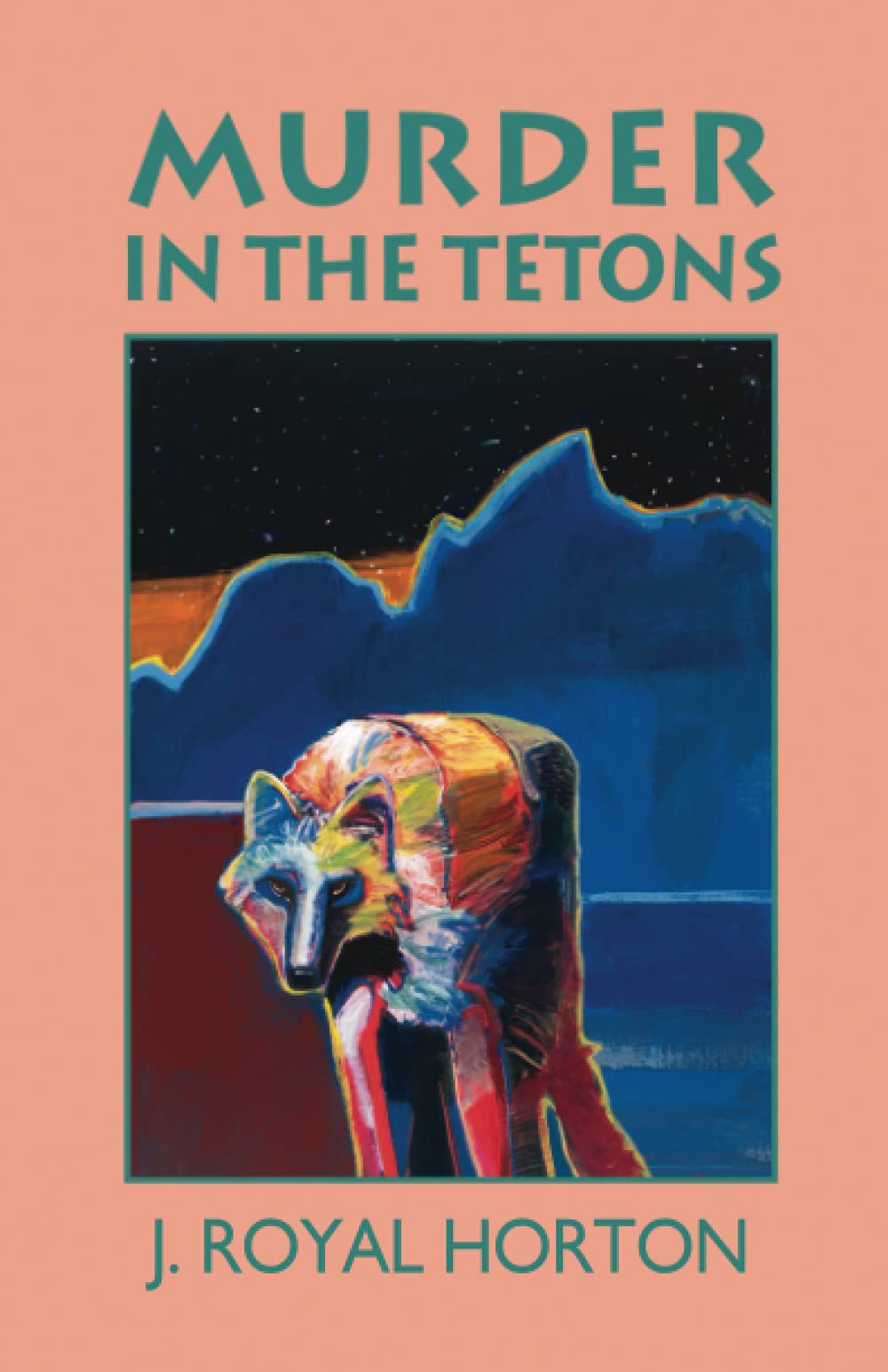Murder in the Tetons (The Jackson Hole Mysteries)