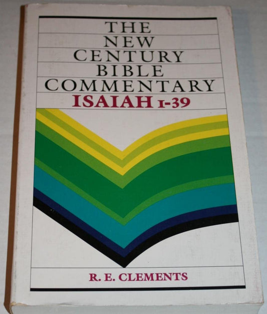 New Century Bible Commentary Isaiah 139 Clements, R E