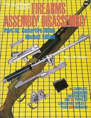 By J. B. Wood - The Gun Digest Book of Firearms Assembly/Disassembly: Part IV : C (Revised) (1991-11-16) [Paperback]