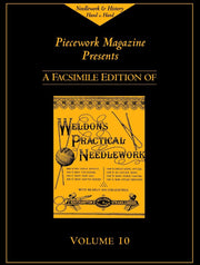 Weldons Practical Needlework: Applique Embroidery, Crochet, Hairpin Crochet, Knitting, Leather Work, Pincushions, Point Lace and Ribbon Plaiting