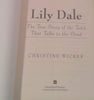Lily Dale: The True Story of the Town that Talks to the Dead Wicker, Christine