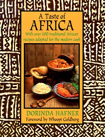 A Taste of Africa Hafner, Dorinda and Goldberg, Whoopi