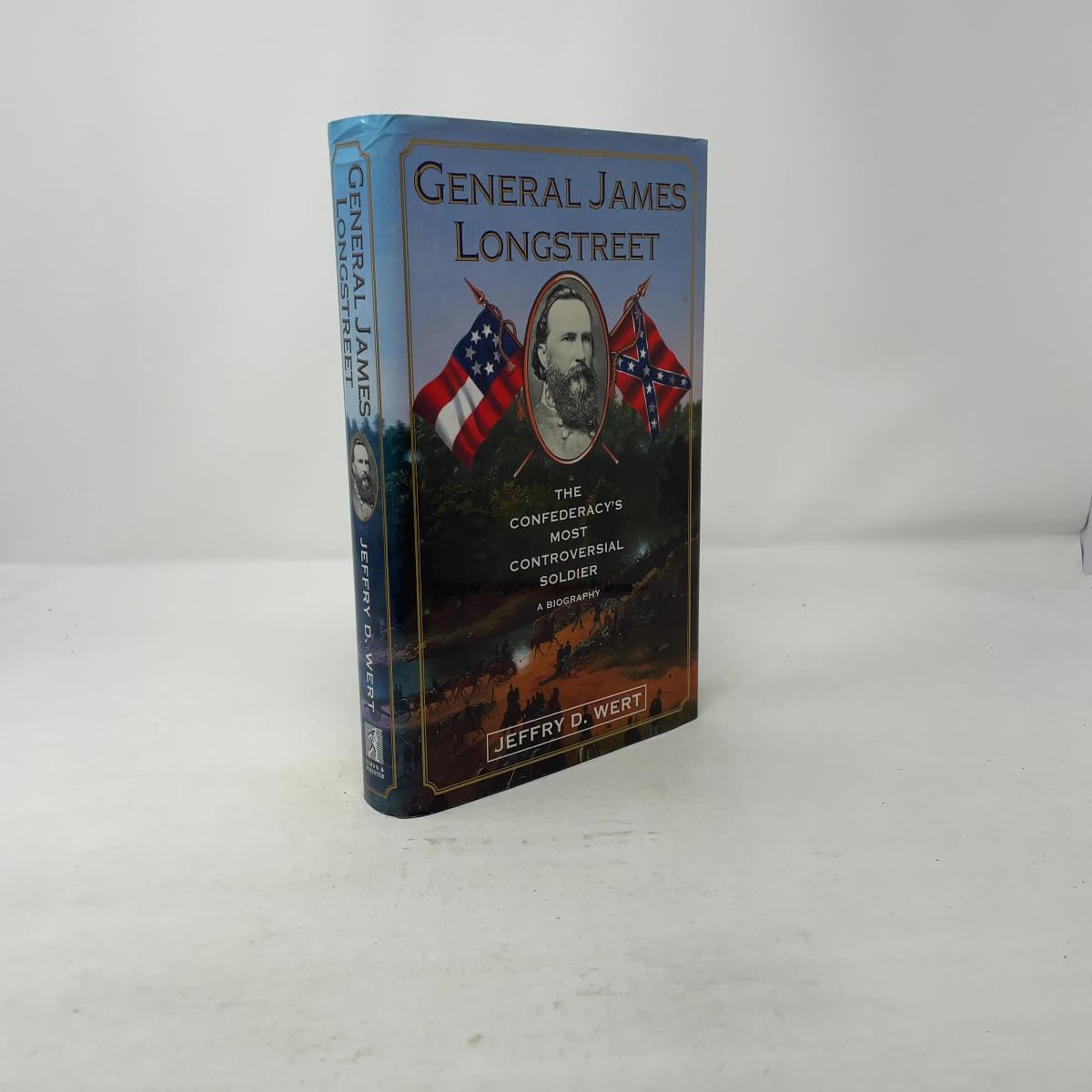 General James Longstreet: The Confederacy's Most Controversial Soldier : A Biography