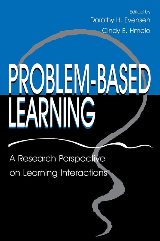 Problembased Learning [Paperback] Evensen, Dorothy H; Hmelo, Cindy E and HmeloSilver, Cindy E