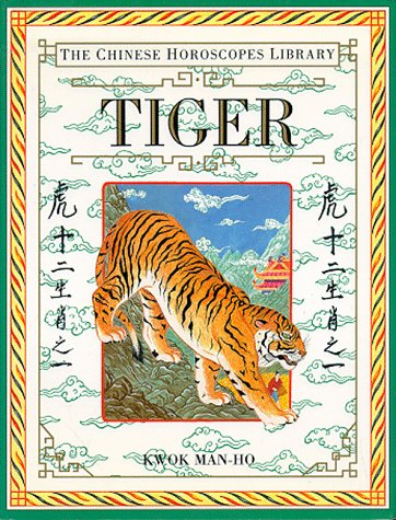 Tiger The Chinese Horoscopes Library Kwok, ManHo