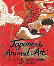 Japanese Animal Art: Antique and Contemporary
