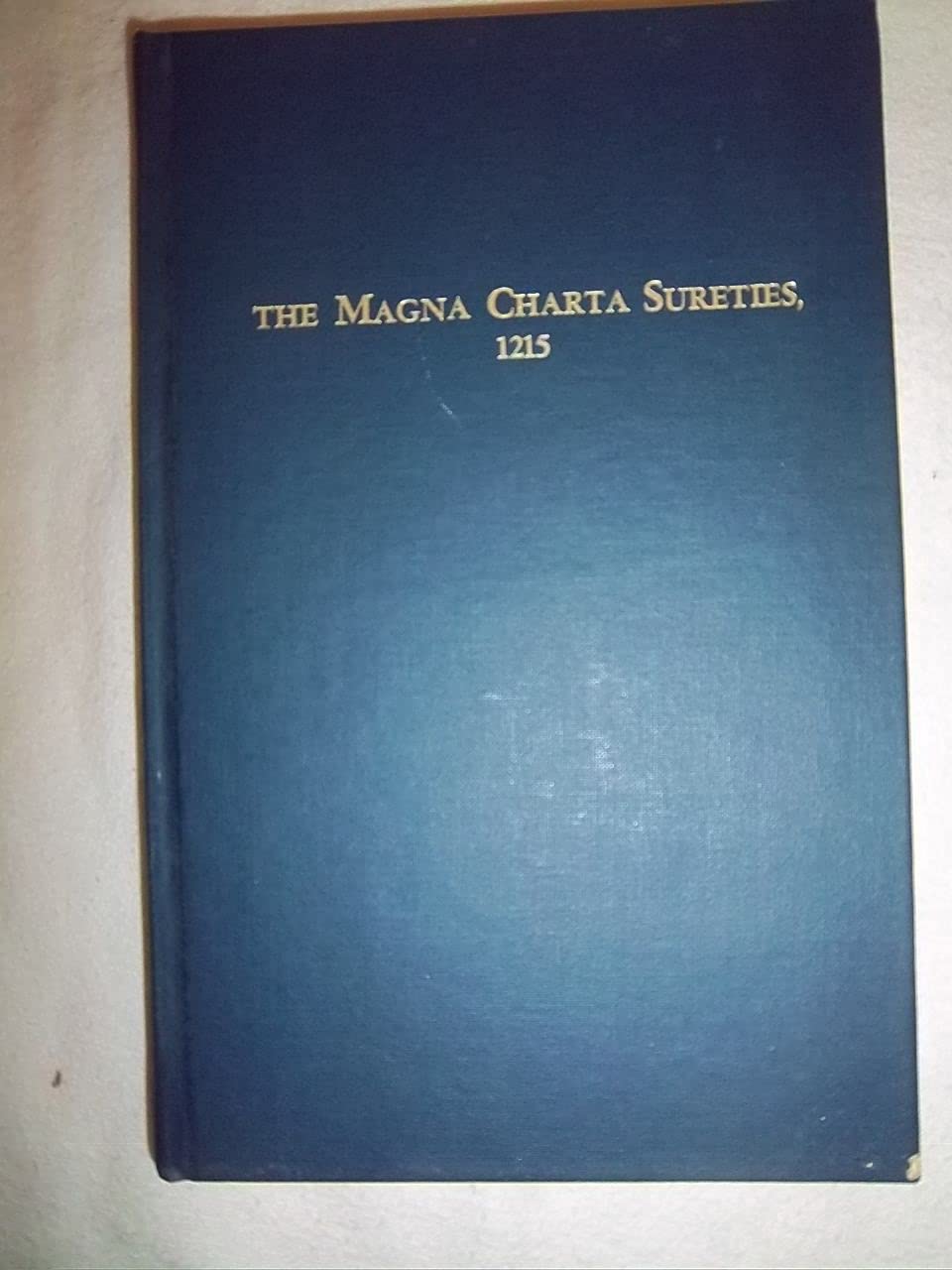 The Magna Charta Sureties, 1215