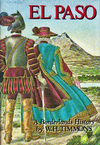 El Paso: A Borderlands History Timmons, Wilbert H