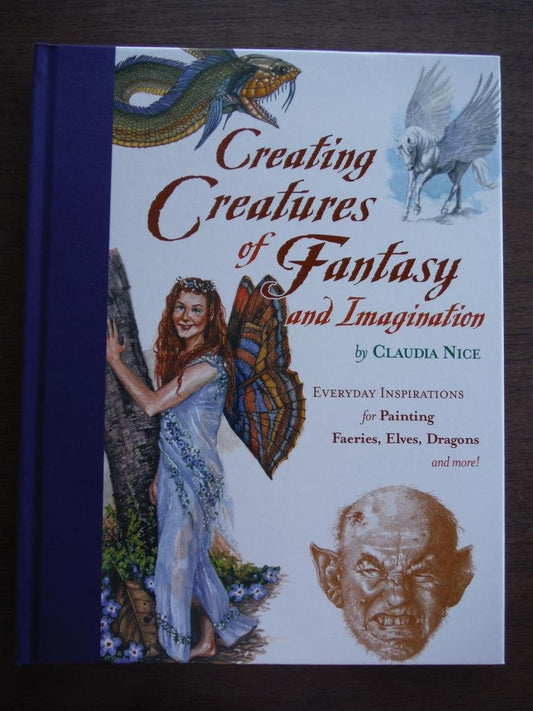 Creating Creatures of Fantasy and Imagination Nice, Claudia