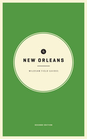 Wildsam Field Guides: New Orleans (American City Guide)