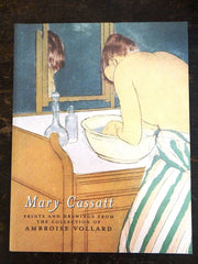 Mary Cassatt : Prints and Drawings from the Collection of Ambroise Vollard.
