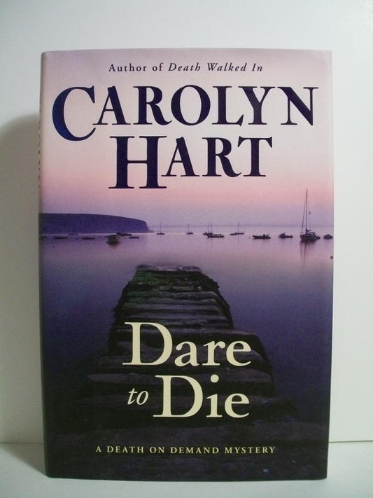 Dare to Die Death on Demand Mysteries, No 19 Hart, Carolyn